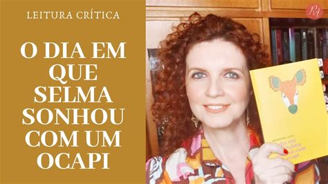 O Dia Em Que Selma Sonhou Um Ocapi Mariana Leky Leitura Cr Tica