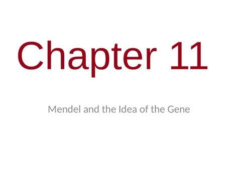 PPTX Chapter 11 Mendel And The Idea Of The Gene You Must Know Terms