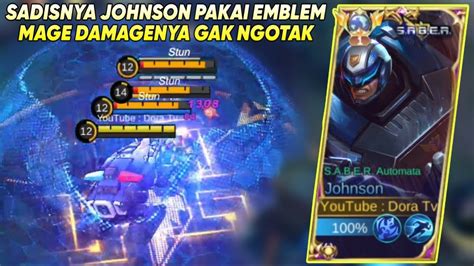 Sadisnya Johnson Pakai Emblem Mage Damagenya Gak Ngotak Build Johnson