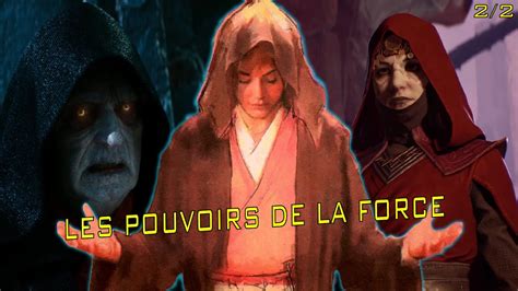 Star Wars Les Pouvoirs De La Force Youtube