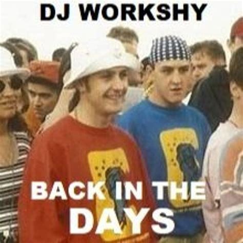 Stream Dj Workshy Back In The Days By Holedup Listen Online For Free