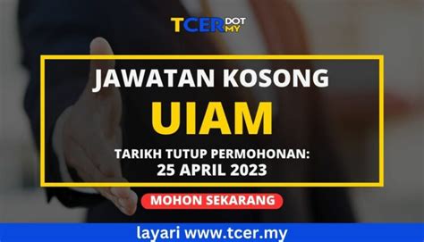 Jawatan Kosong Di UIAM 2023 TCER MY