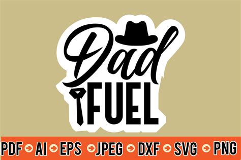 Dad Fuel SVG Graphic By Dreams Store Creative Fabrica