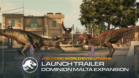 Jurassic World Evolution 2: Dominion Malta Expansion | Launch Trailer - YouTube