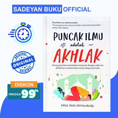 Jual Buku Motivasi Islam Puncak Ilmu Adalah Akhlak Yanita Shopee