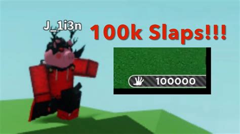 Hitting 100K SLAPS Roblox Slap Battles YouTube