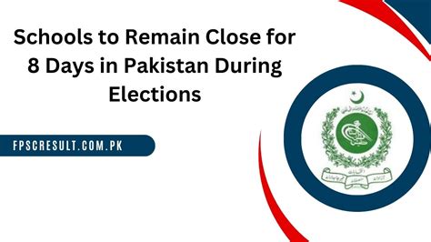 Schools to Remain Close for 8 Days in Pakistan During Elections