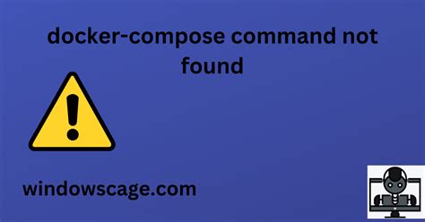 How To Fix Docker Compose Command Not Found Error