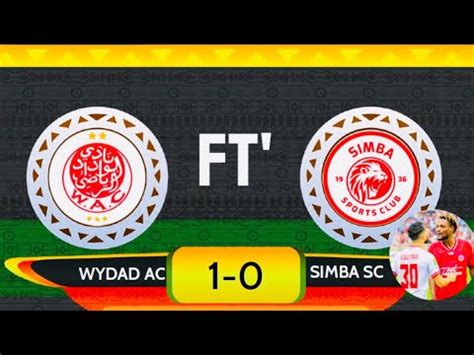 LIVE GOLI LA WYDAD AC 1 0 SIMBA NA KOSAKOSA ZOTE ZA SIMBA TAZAMA HAPA