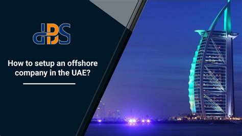 How To Setup Your Offshore Company In The Uae