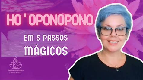 O HO OPONOPONO EM 5 PASSOS COMO LIBERAR EMOÇÔES NEGATIVAS E CRENÇAS