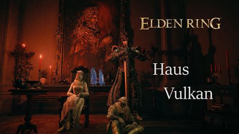 Elden Ring Haus Vulkan 1 3 YouTube