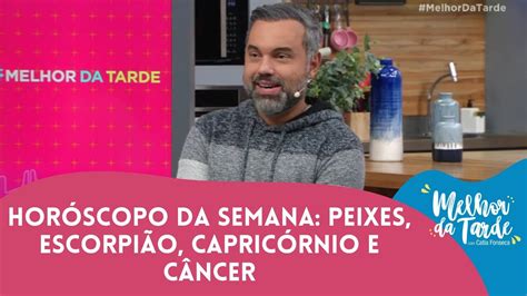 Horóscopo da semana Peixes Escorpião Capricórnio e Câncer YouTube