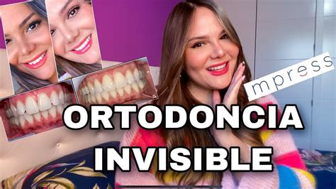 Ortodoncia Invisible Impress Youtube