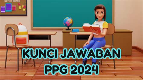 Video Kunci Jawaban Modul 3 Topik 2 PPG 2024 Apa Yang Dimaksud Dengan