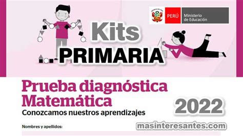 Kits de Pruebas de Evaluación Diagnóstica para Primaria Marzo 2022