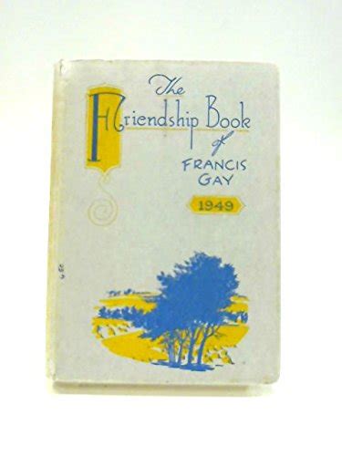 The Friendship Book 1949 Francis Gay Amazon Books
