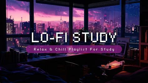 Lofi Music Lofi Study Night Beats To Relaxstudy To 📚 Night Lofi