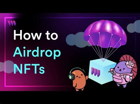 How To Airdrop Nfts To Your Community Youtube