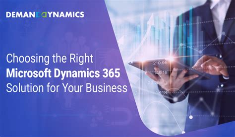 How To Choose The Right Microsoft Dynamics Solution For Your Business