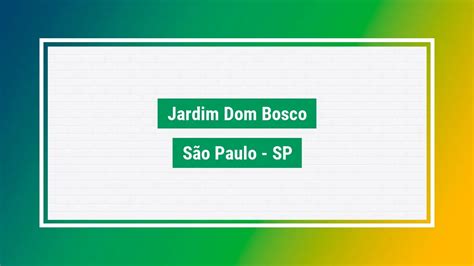 Jardim dom bosco Cep Jardim dom bosco são paulo SP