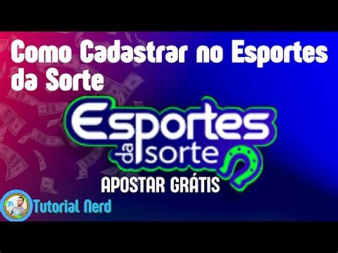 Como Cadastrar no Esportes da Sorte APOSTAR DE GRAÇA YouTube