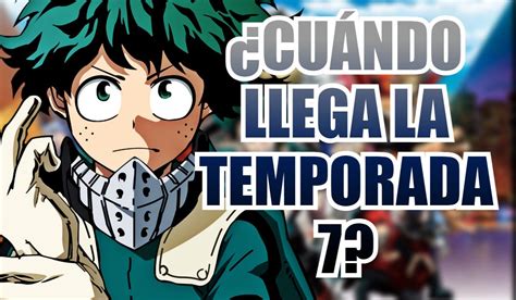 My Hero Academia Cuándo sale la temporada 7 del anime