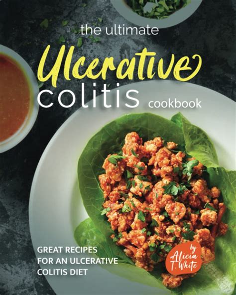 The Ultimate Ulcerative Colitis Cookbook Great Recipes For An