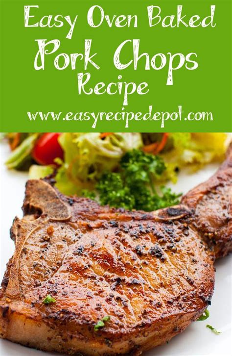 Easy Oven Baked Pork Chops Bone In Easy Recipe Depot Recipe