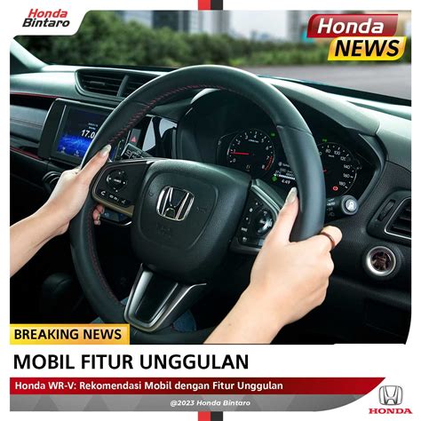 Honda Wr V Rekomendasi Mobil Dengan Fitur Unggulan Honda Bintaro