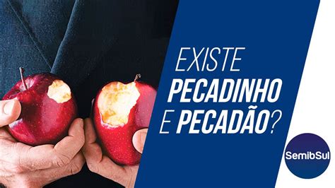Existe Pecadinho E Pecadão - Existe PECADINHO e PECADÃO na Bíblia? (Níveis de pecado) - Matheus ...