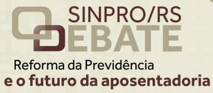 Reforma Da Previd Ncia Sinpro Rs