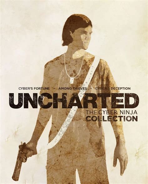 Uncharted Poster Remake Silhouette Uncharted Cyber Ninja Uncharted