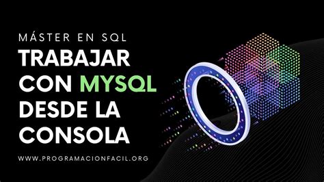 Manejar Mysql Desde La Consola M Ster En Sql Youtube