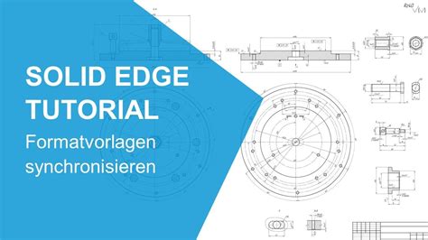 Solid Edge Tutorial Formatvorlagen Synchronisieren Youtube