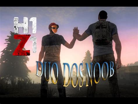 H Z Duo Dos Noobs Youtube