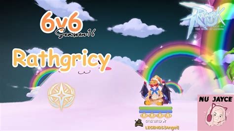 ROM Rathgricy ดาราสาว 6v6 SS16 Rank Mode Week1 YouTube