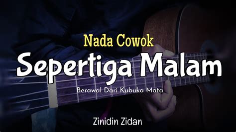 Sepertiga Malam Zinidin Zidan Karaoke Akustik Nada Pria Youtube