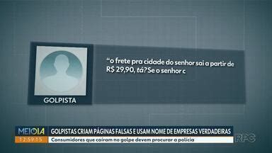 Meio Dia Paran Noroeste Golpistas Criam P Ginas Falsas E Usam Nome