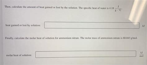 Use The Heat Of Solution Interactive To Calculate The Chegg