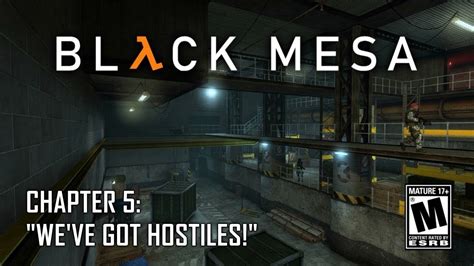 Black Mesa Chapter We Ve Got Hostiles Youtube