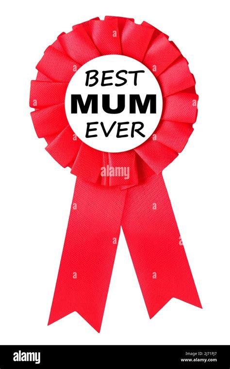 Best Mum Ever And Red Medal Isolated On White Background Stock Photo