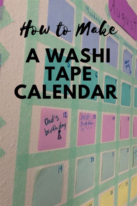 How To Get Organized With A Washi Tape Calendar The Truthful Tutors