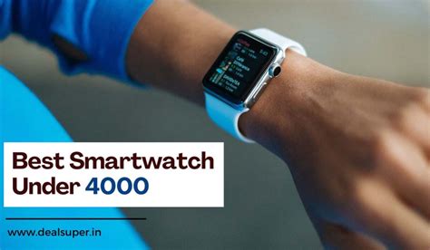 5 Best Smartwatch Under 4000 In India 2023 DealSuper