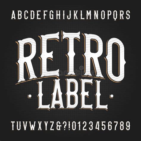 Retro Label Alphabet Font Hand Drawn Vintage Letters And Numbers Stock