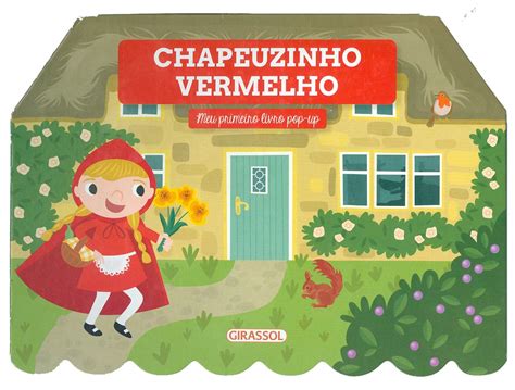 Meu Primeiro Livro Pop Up Chapeuzinho Vermelho Chapeuzinho Vermelho