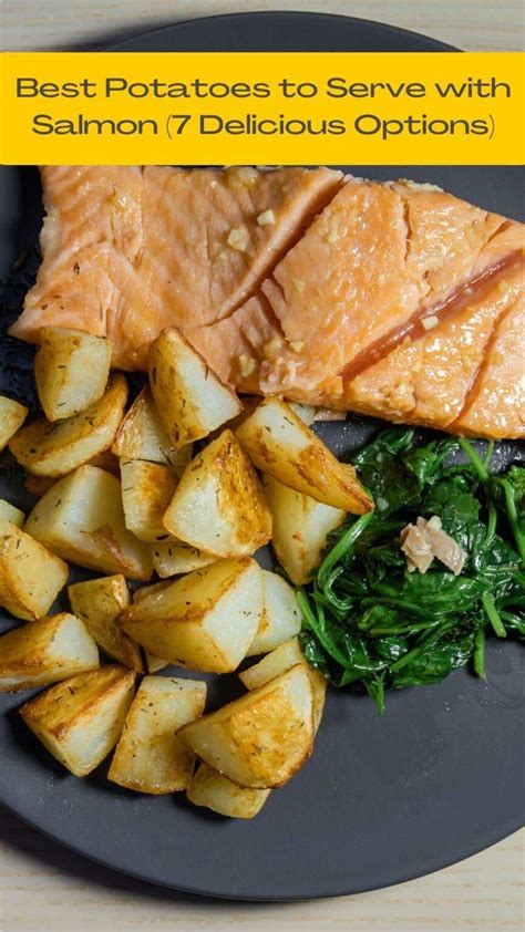 Best Potatoes to Serve with Salmon (7 Delicious Options)