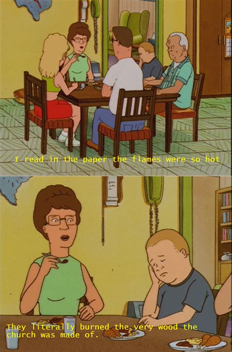 I Read In The Paper That The Flames Were So Hot R Kingofthehill