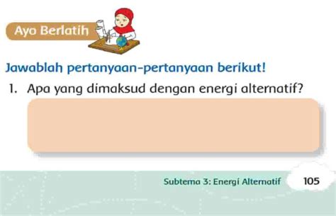 Apa Yang Dimaksud Dengan Energi Alternatif Jawaban Tema Kelas