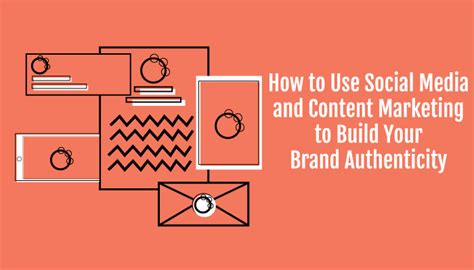 How To Use Social Media And Content Marketing To Build Your Brand